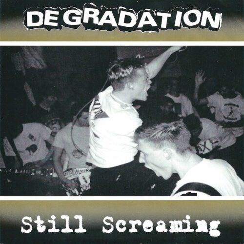 Degradation - Still Screaming 7" RED VINYL