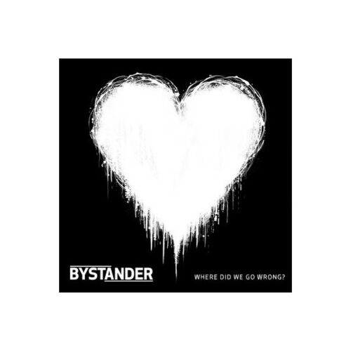 Bystander - Where Did We Go Wrong? LP