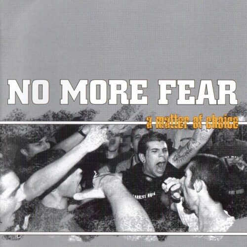 No More Fear - A Matter Of Choice CD