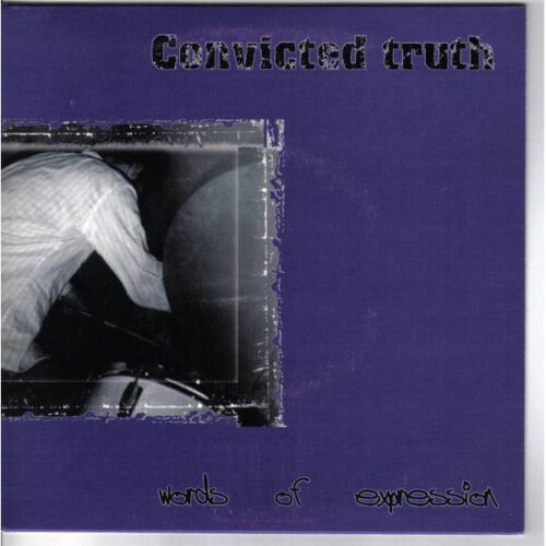 Convicted Truth - Words Of Expression 7"