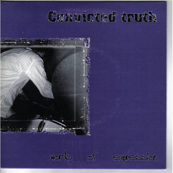 Convicted Truth - Words Of Expression 7"