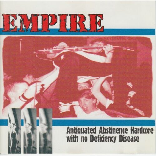 Empire - Antiquated Abstinence Hardcore With No Deficiency Disease CD