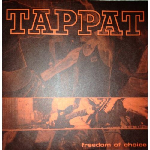Tappat - Freedom Of Choice 7" RED