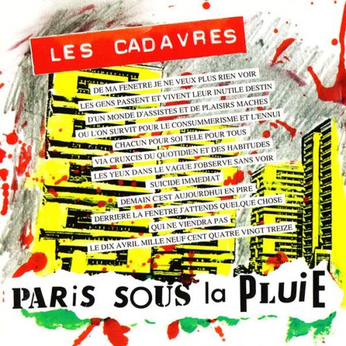 Les Cadavres - Paris Sous La Pluie CD