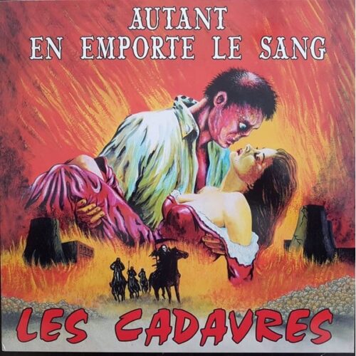 Les Cadavres - Autant En Empore Le Sang LP