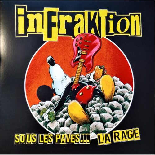 Infraktion - Sous Les Paves... La Rage LP