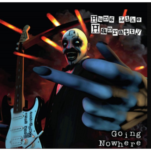 Hung Like Hanratty - Going Nowhere LP