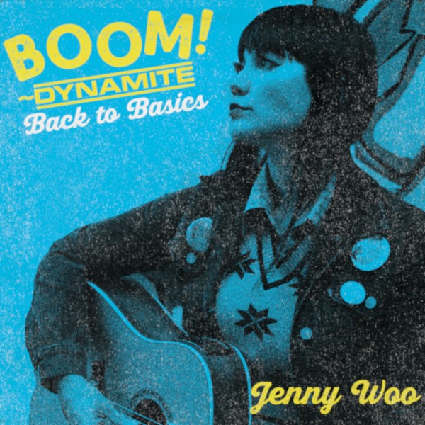 Jenny Woo - Boom! Dynamite - Back To Basics LP