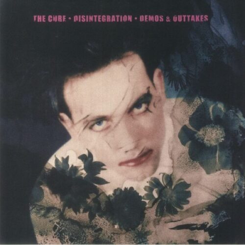 Cure, the - Disintegration Demos & Outtakes LP