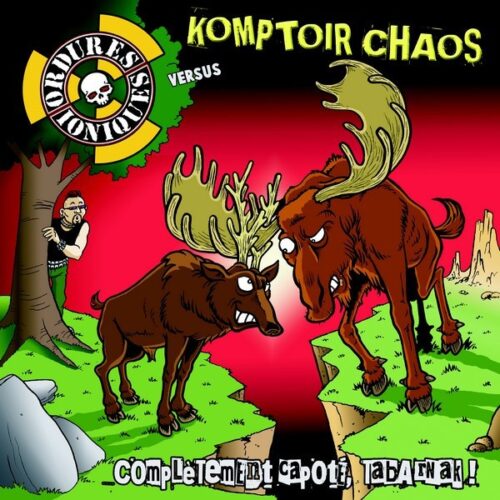 Komptoir Chaos / Ordures Ioniques - Complètement Capoté, Tabarnak! 7"