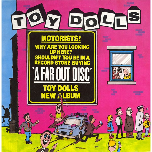 Toy Dolls - A Far Out Disc LP