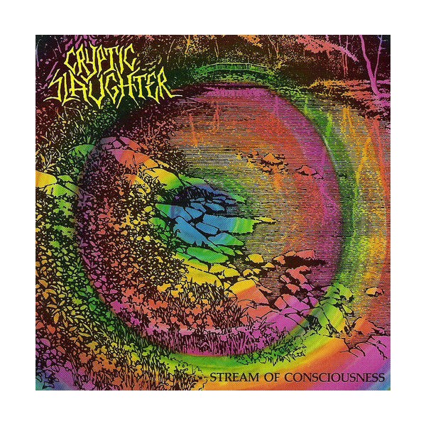 Cryptic Slaughter - Stream Of Cosnciousness LP