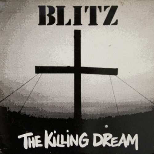 Blitz - The Killing Dream LP