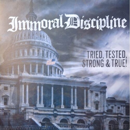 Immoral Discipline - Tied, Tested , Strong & True LP