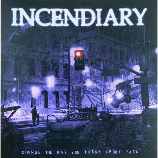 Incendiary - Change The Way You Think About Pain LP