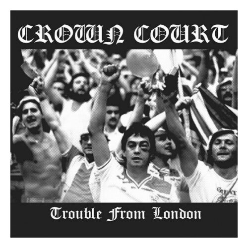 Crown Court - Trouble From London CD