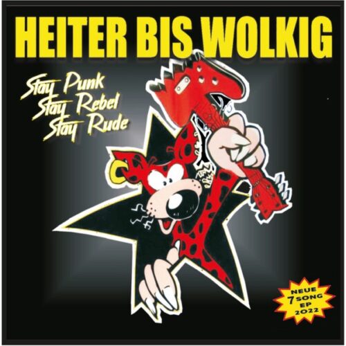 Heiter Bis Wolkig - Stay Punk, Stay Rebel, Stay Rude 10"+CD