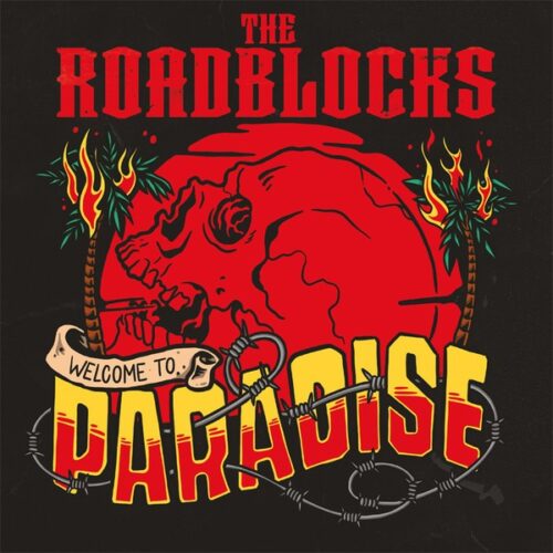 Roadblocks - Welcome To Paradise LP+CD
