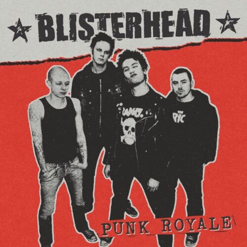 Blisterhead - Punk Royale LP