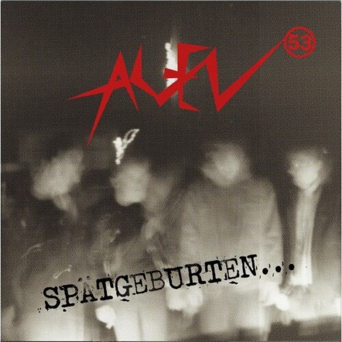 Agen 53 - Spätgeburten LP