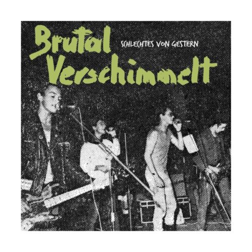 Brutal Verschimmelt - Schlechtes Von Gestern LP