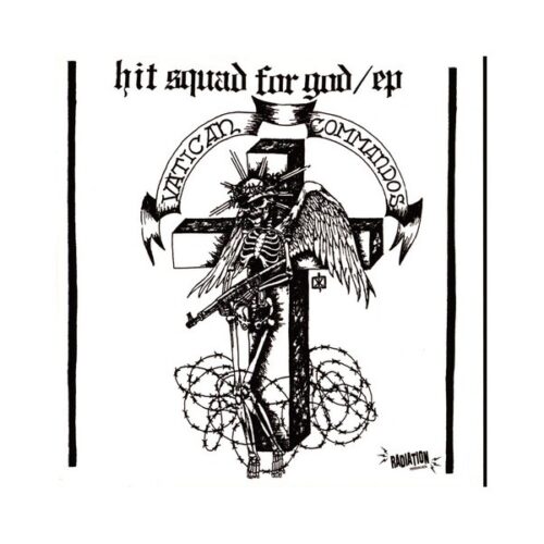 Vatican Commandos - Hit Squad For God 7"