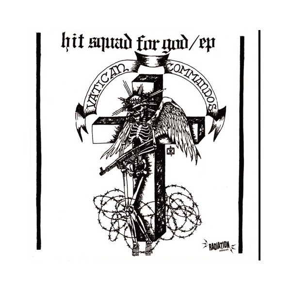 Vatican Commandos - Hit Squad For God 7"