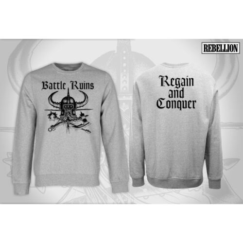 Battle Ruins - Regain And Conquer CREWNECK