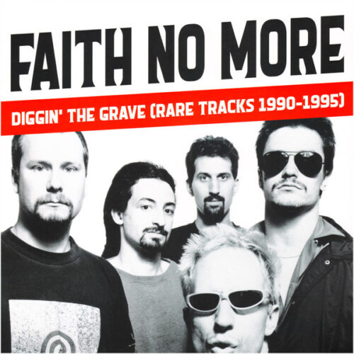 Faith No More - Diggin The Grave (Rare Tracks 1990-1995) LP
