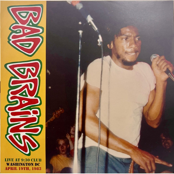 Bad Brains - Live At 9:30 Club Washington DC April 19th, 1982 LP