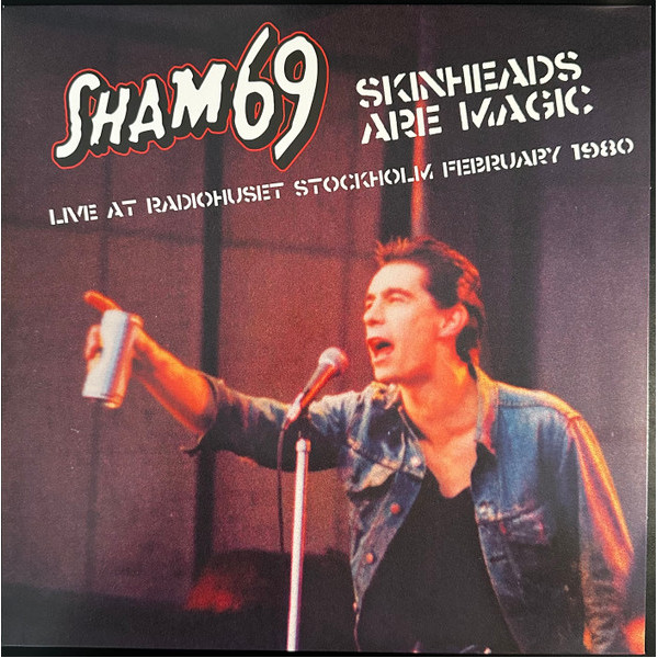 Sham 69 - Skinheads Are Magic Live At RadioHuset Stockholm February 1980 LP