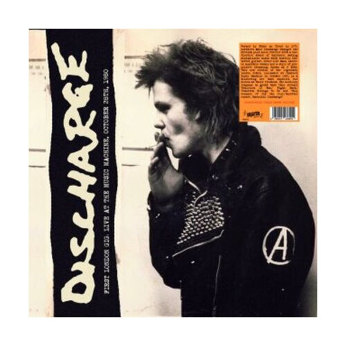 Discharge - First London Gig: Live At The Music Machine, October 28th, 1980 LP