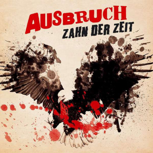 Ausbruch - Zahn Der Zeit CD