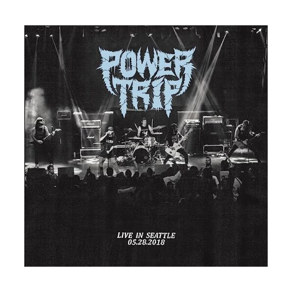Power Trip - Live In Seattle 05.28.2018 LP