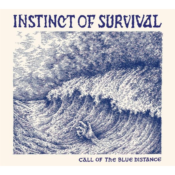 Instinct Of Survival - Call Of The Blue Disctance LP
