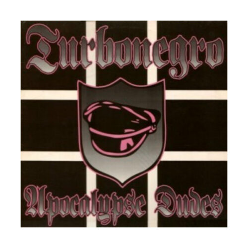Turbonegro - Apocalypse Dudes LP