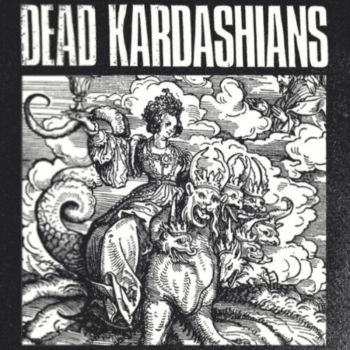 Dead Kardashians - The Shit LP