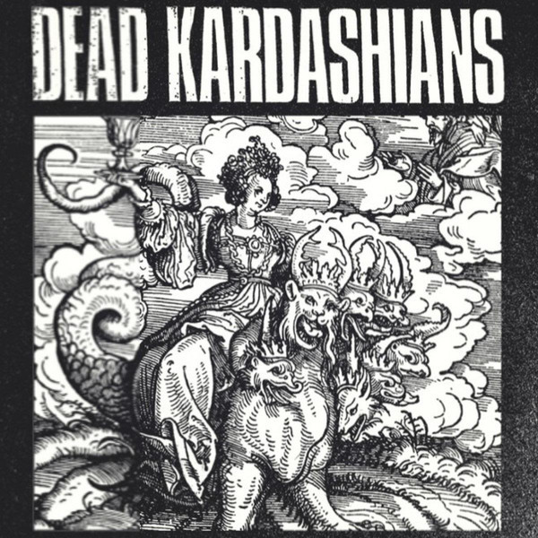 Dead Kardashians - The Shit LP