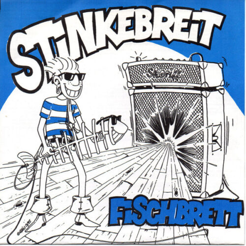 Stinkebreit - Fischbrett 7"