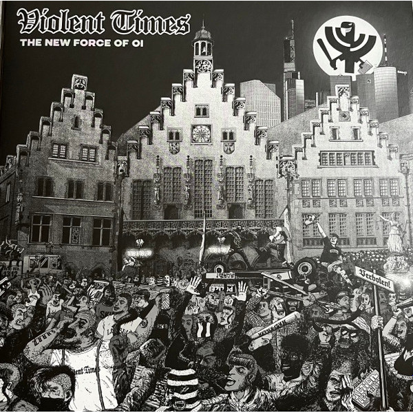 Violent Times - The New Force Of Oi LP