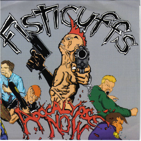 Fisticuffs - Apocalypse Now 7"