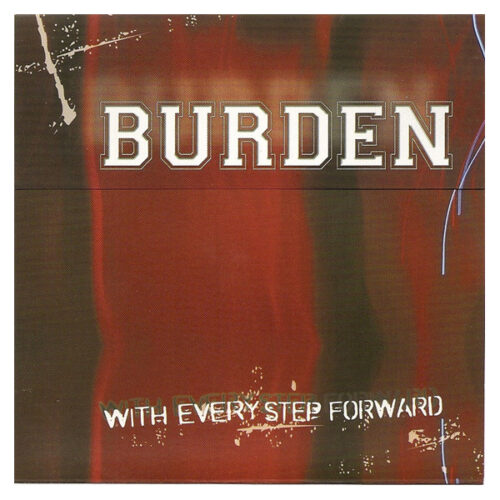 Burden - With Every Step Forward CD