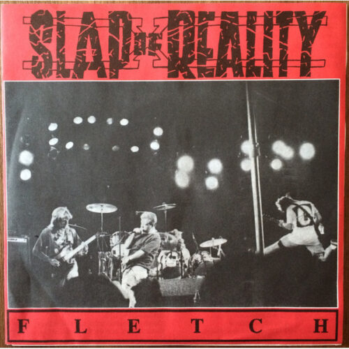 Slap Of Reality - Fletch 7"
