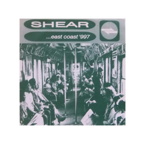 Shear - ...East Coast '997 7"