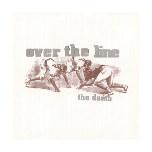 Over The Line - The Demo 7"