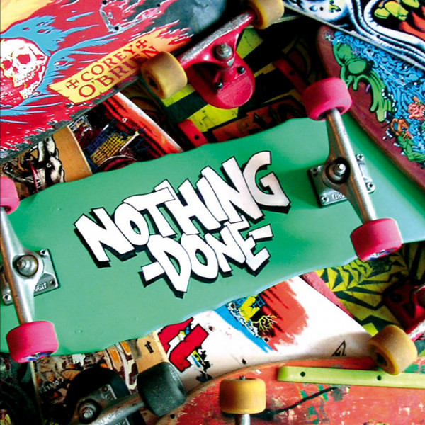 Nothing Done - Idiot Stomp 7"