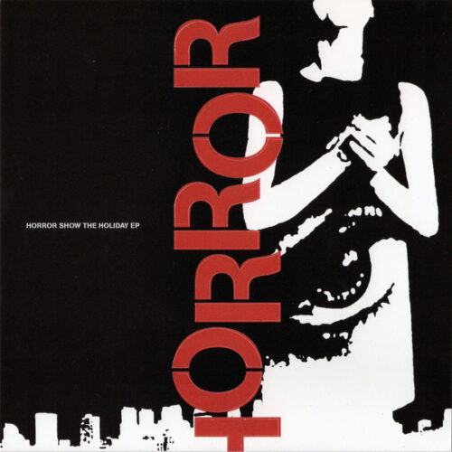 Horror Show - The Holiday 7"