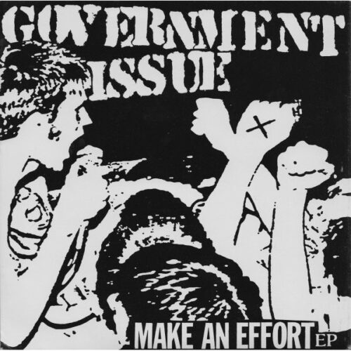 Government Issue - Make An Effort 7"