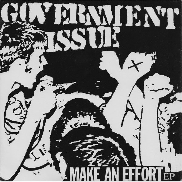 Government Issue - Make An Effort 7"