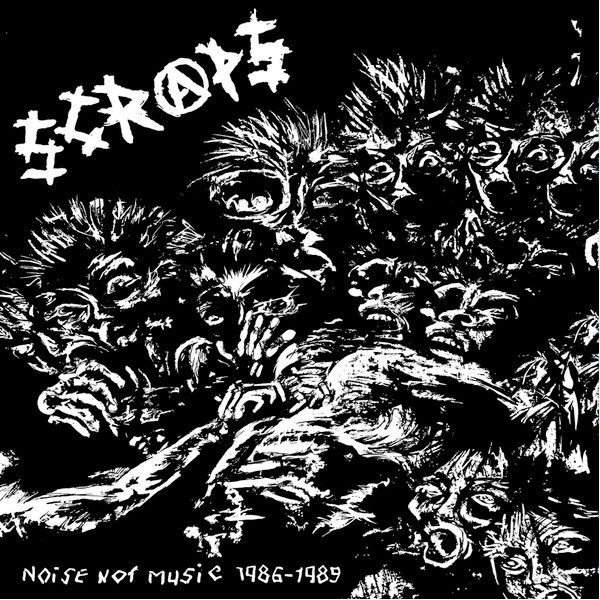 Scraps - Noise Not Music 1986 - 1989 LP